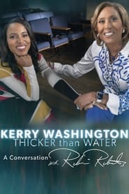 Kerry Washington Thicker Than Water  A Conversation with Robin Roberts' Poster