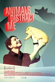 Animals Distract Me' Poster