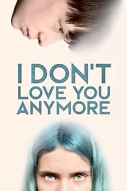 I Dont Love You Anymore' Poster