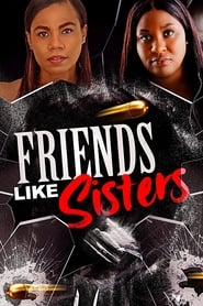 Friends Like Sisters' Poster