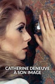 Catherine Deneuve in the eye of the camera' Poster