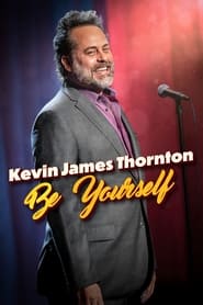 Kevin James Thornton Be Yourself' Poster