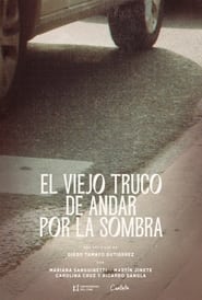 El viejo truco de andar por la sombra' Poster