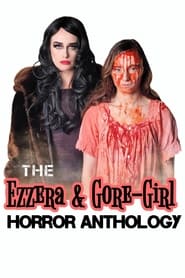 The Ezzera  GoreGirl Horror Anthology' Poster