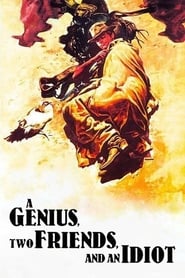 A Genius Two Friends and an Idiot' Poster