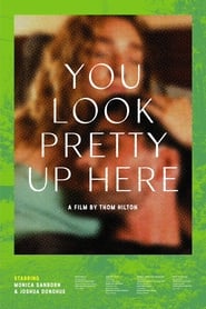 You Look Pretty Up Here' Poster