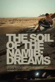 The Soil of the Namib Dreams' Poster