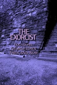 The Exorcist Locations Georgetown Then and Now' Poster