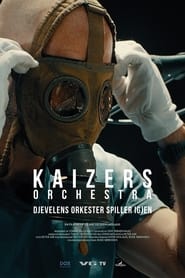 Kaizers Orchestra The devils orchestra plays again' Poster