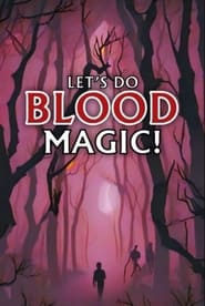 Lets Do Blood Magic' Poster