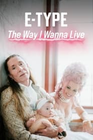 EType  The Way I Wanna Live' Poster