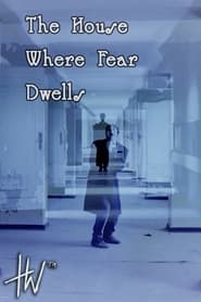 The House Where Fear Dwells' Poster