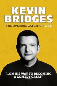 Streaming sources forKevin Bridges The Overdue CatchUp