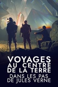 Voyages au centre de la Terre  Dans les pas de Jules Verne' Poster