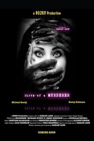 Birth of a MURDERER' Poster