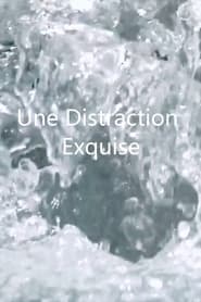 Une distraction exquise' Poster