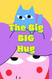 The Big BIG Hug' Poster