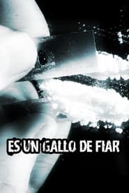 Es un gallo de fiar' Poster