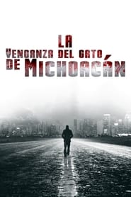 La venganza del gato de Michoacn' Poster