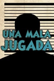 Una mala jugada' Poster