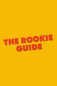 The Rookie Guide' Poster