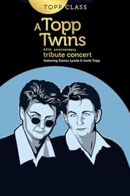 Topp Class A Topp Twins Tribute Concert' Poster