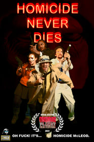 Homicide Never Dies' Poster