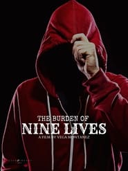 The Burden of Nine Lives' Poster