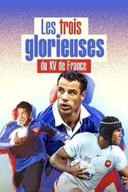 Les Trois Glorieuses du XV de France' Poster