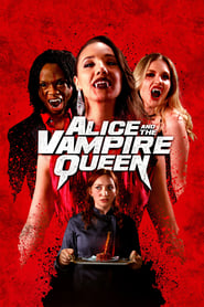 Alice and the Vampire Queen' Poster