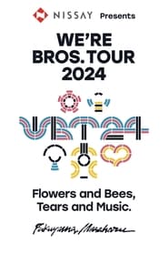 WERE BROS TOUR 2024 Flowers and Bees Tears and Music' Poster