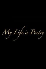 My Life Is Poetry' Poster