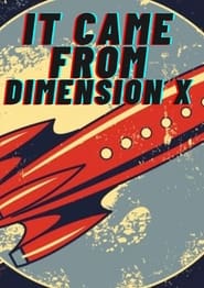 It Came from Dimension X' Poster