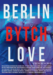Berlin Bytch Love' Poster