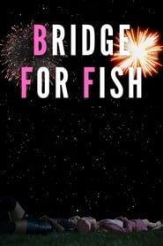 Bridge For Fish' Poster