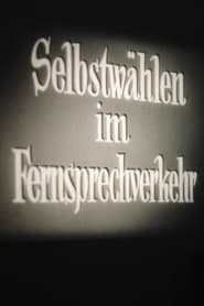 Selbstwhlen im Fernsprechverkehr' Poster