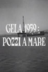 Gela 1959 Pozzi a mare' Poster