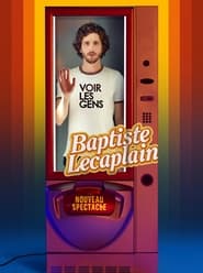 Baptiste Lecaplain  Voir les gens' Poster