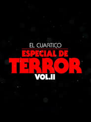 El Cuartico Especial de Terror  Vol2' Poster