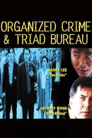 Organized Crime  Triad Bureau' Poster