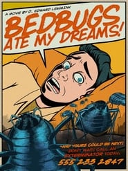 Bedbugs Ate My Dreams' Poster