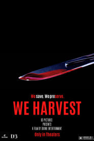 We Harvest' Poster