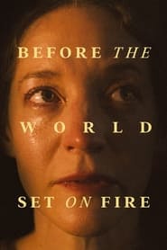 Before the World Set on Fire' Poster