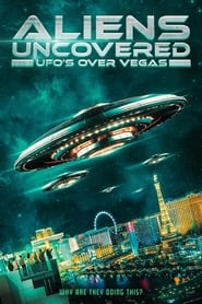 Streaming sources forAliens Uncovered UFOs Over Vegas