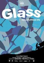 Glass My Unfulfilled Life' Poster