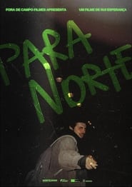 Para Norte to the North' Poster