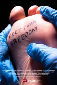 Feet Fear Freedom' Poster