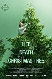 Life and Death of a Christmas Tree' Poster