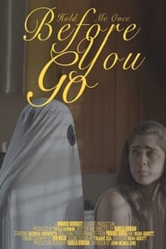 Hold Me Once Before You Go' Poster