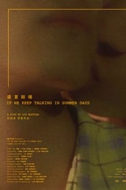 If We Keep Talking in Summer Days' Poster